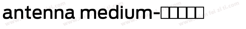 antenna medium字体转换